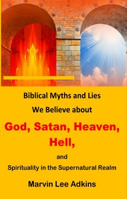 Myths and Lies We Believe about God_ Satan_ Heaven_ Hell